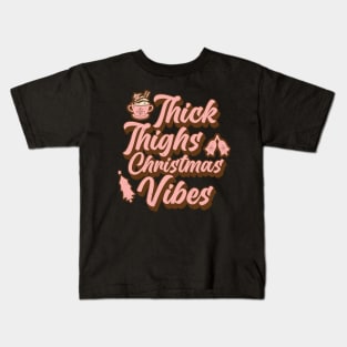 Thick Thighs and Christmas Vibes, Xmas Gift Cute Pink Retro Kids T-Shirt